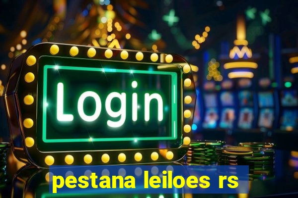 pestana leiloes rs